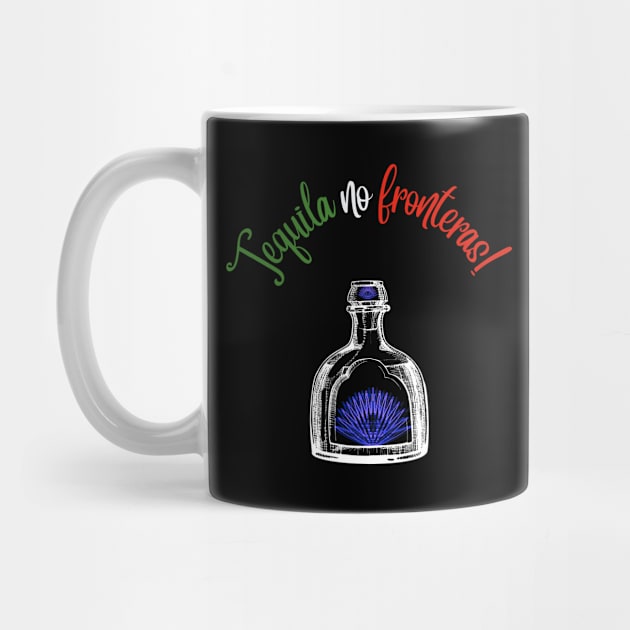 No Borders Tequila! by Thread Vibez